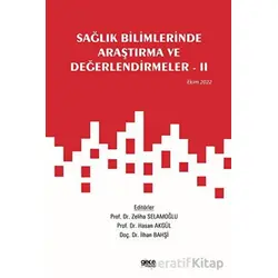 Sağlık Bilimlerinde Araştırma ve Değerlendirmeler - 2 / Ekim 2022 - Kolektif - Gece Kitaplığı
