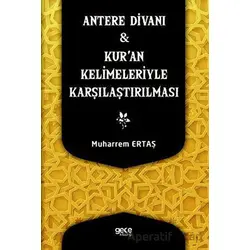 Antere Divanı ve Kuran Kelimeleriyle Karşılaştırılması - Muharrem Ertaş - Gece Kitaplığı