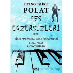 Piyano Eşlikli Polat Ses Egzersizleri (Bas) - Sibel Polat - Gece Kitaplığı