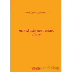 Medeni Usul Hukukunda Görev - Ali Çetin Aslan - On İki Levha Yayınları