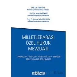 Milletlerarası Özel Hukuk Mevzuatı - Mustafa Erkan - On İki Levha Yayınları