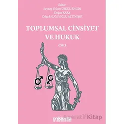 Toplumsal Cinsiyet ve Hukuk - Cilt 3 - Kolektif - On İki Levha Yayınları