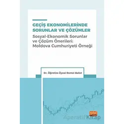 Geçiş Ekonomilerinde Sorunlar Ve Çözümler - Remzi Bulut - Nobel Bilimsel Eserler