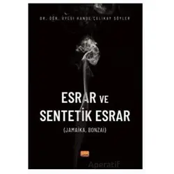 Esrar ve Sentetik Esrar - Hande Çelikay Söyler - Nobel Bilimsel Eserler