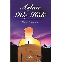 Aşkın Hiç Hali - Murat Gökyıldız - Cağaloğlu Yayınevi