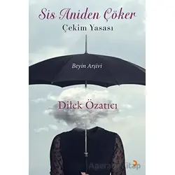 Sis Aniden Çöker - Çekim Yasası - Dilek Özatıcı - Cinius Yayınları