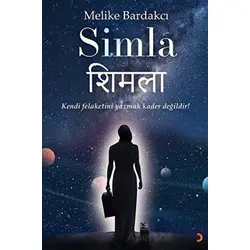 Simla - Kendi Felaketini Yazmak Kader Değildir! - Melike Bardakcı - Cinius Yayınları
