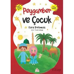 Peygamber ve Çocuk - Esra Korkmaz - Nesil Çocuk Yayınları