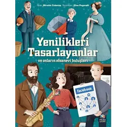 Yenilikleri Tasarlayanlar ve Onların Efsanevi Buluşları - Miralda Colombo - İthaki Çocuk Yayınları