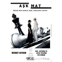 Aşk Mat - Mehmet Bayram - Gülnar Yayınları