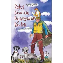 Selvi Dede’nin Uyurgezer Kedisi - Ayda Çayır - Luna Çocuk Yayınları