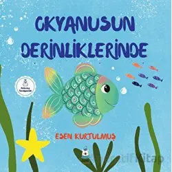 Okyanusun Derinliklerinde - Esen Kurtulmuş - Luna Yayınları