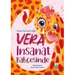 Vera İnsanat Bahçesinde - Ozan Nevzat Çelik - Luna Çocuk Yayınları