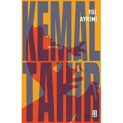 Yol Ayrımı - Kemal Tahir - Ketebe Yayınları