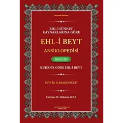 Ehl-i Sünnet Kaynaklarına Göre Ehl-i Beyt Ansiklopedisi Cilt. 2 Kurana Göre Ehl-i Beyt)