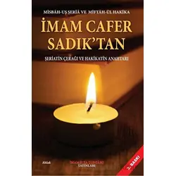 İmam Cafer Sadık’tan Şeriatin Çerağı Ve Hakikatin Anahtarı