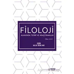 Filoloji Alanında Teori ve Araştırmalar - Ekim 2022 - Kolektif - Serüven Yayınevi