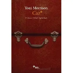 Caz - Toni Morrison - Sel Yayıncılık
