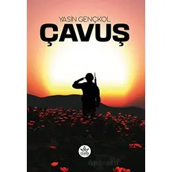 Çavuş - Yasin Gençkol - Elpis Yayınları