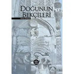 Doğunun Bekçileri - Seda Ceran - Elpis Yayınları