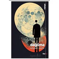 Dağılma - Veysel Nazlı - Fihrist Kitap