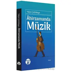 Ahirzamanda Müzik - Yalçın Çetinkaya - Büyüyen Ay Yayınları