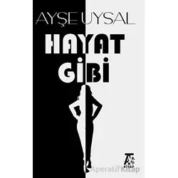Hayat Gibi - Ayşe Uysal - Kitap At Yayınları