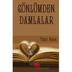 Gönlümden Damlalar - Tahir Kaya - Atayurt Yayınevi