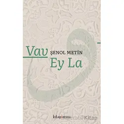 Vav Ey La - Şenol Metin - Kitap Arası