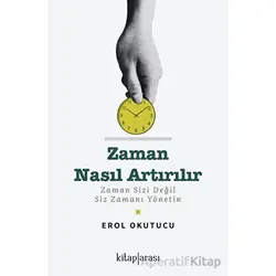 Zaman Nasıl Artırılır - Erol Okutucu - Kitap Arası