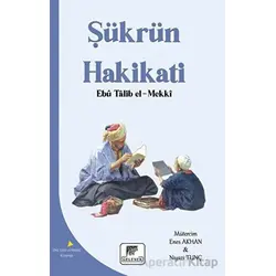 Şükrün Hakikati - Ebu Talib El-Mekki - Gelenek Yayıncılık
