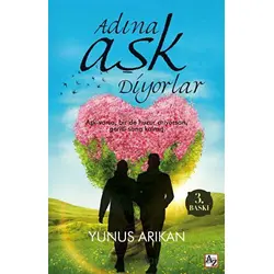 Adına Aşk Diyorlar - Yunus Arıkan - Az Kitap