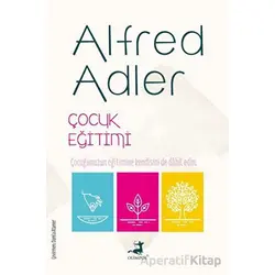 Çocuk Eğitimi - Alfred Adler - Olimpos Yayınları