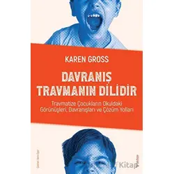 Davranış Travmanın Dilidir - Karen Gross - Sola Unitas