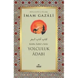 Yolculuk Adabı - İmam Gazali - Ravza Yayınları