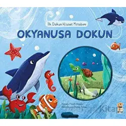 İlk Dokun Hisset Kitabım - Okyanusa Dokun - Melek Dinçer - Sincap Kitap