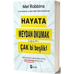 Hayata Meydan Okumak İçin Çak Bi Beşlik! - Mel Robbins - Parola Yayınları