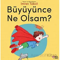 Büyüyünce Ne Olsam? - Kübra Arar - Masalperest