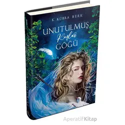 Unutulmuş Kuşlar Göğü - 1 - K. Kübra Berk - Ephesus Yayınları
