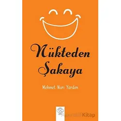Nükteden Şakaya - Mehmet Nuri Yardım - Post Yayınevi