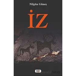 İz - Nilgün Güneş - Tilki Kitap