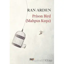 Prison Bird (Mahpus Kuşu) - Ran Arden - Tilki Kitap