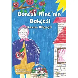 Boncuk Nine’nin Bahçesi - Kazım Bilgeçli - Tilki Kitap