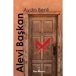 Alevi Başkan - Aydın Benli - Kitap Müptelası Yayınları