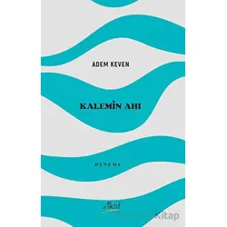 Kalemin Ahı - Adem Keven - Aktif Yayınevi