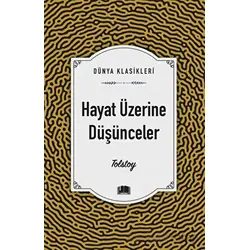 Hayat Üzerine Düşünceler - Tolstoy - Ema Kitap