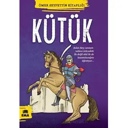 Kütük - Ömer Seyfettin - Ema Kitap