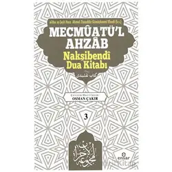 Mecmuatül Ahzab Nakşibendi Dua Kitabı 3 - Ahmed Ziyauddin Gümüşhanevi - Ensar Neşriyat
