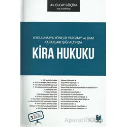 Uygulamaya Yönelik Yargıtay ve BAM Kararları Işığı Altında Kira Hukuku