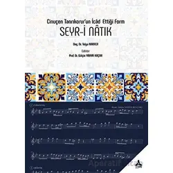Cinuçen Tanrıkorur’un İcad Ettiği Form Seyr-i Natık - Tolga Karaca - Sonçağ Yayınları